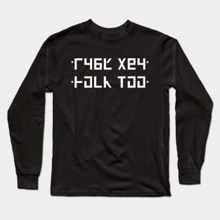 Fuck You - T-shirt with hidden message Long Sleeve T-Shirt